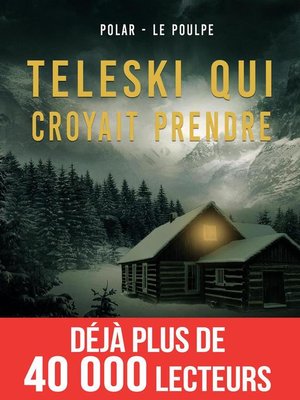 cover image of Téléski qui croyait prendre